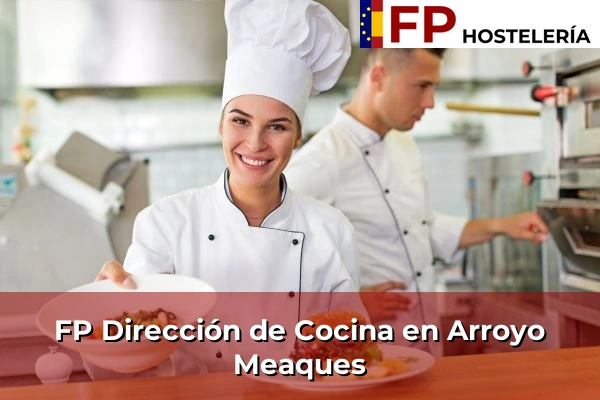 FP Dirección de Cocina en Comunidad de Madrid 10 FP Dirección de Cocina en Arroyo Meaques