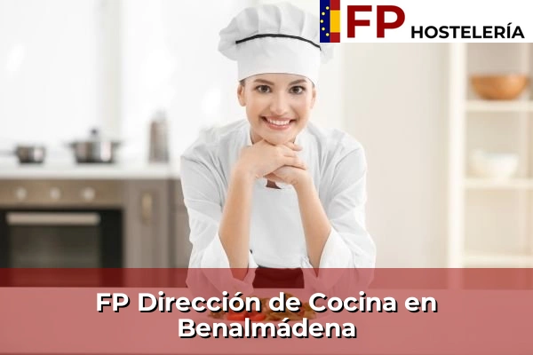 FP Dirección de Cocina en Andalucía 58 FP Dirección de Cocina en Benalmádena