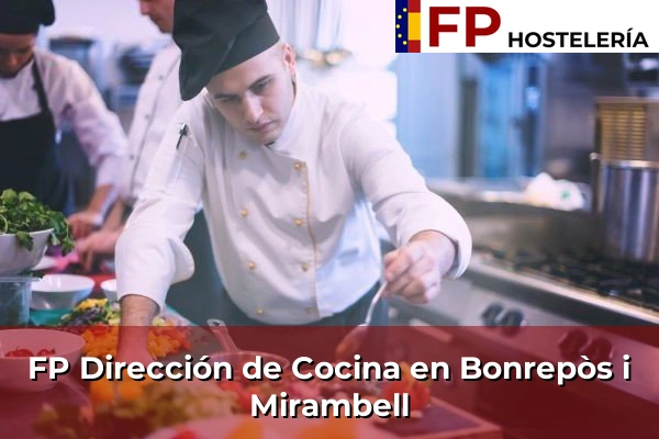 FP Dirección de Cocina en Miramar 122 FP Dirección de Cocina en Bonrepòs i Mirambell