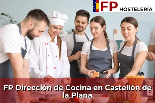 FP Dirección de Cocina en Miramar 145 FP Dirección de Cocina en Castellón de la Plana