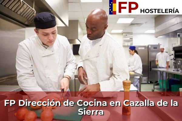 FP Dirección de Cocina en Andalucía 92 FP Dirección de Cocina en Cazalla de la Sierra