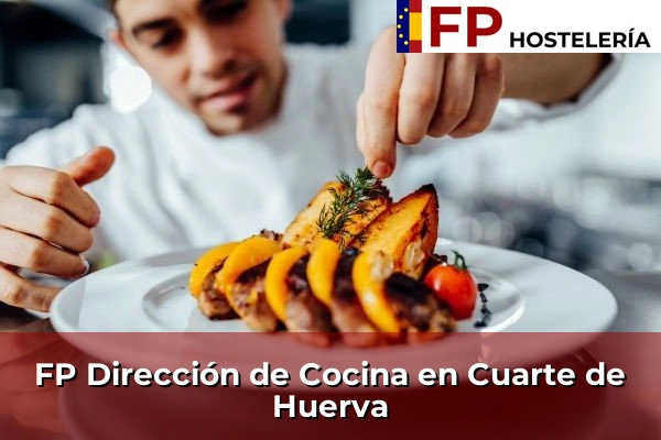 FP Dirección de Cocina en Alcañiz 58 FP Dirección de Cocina en Cuarte de Huerva