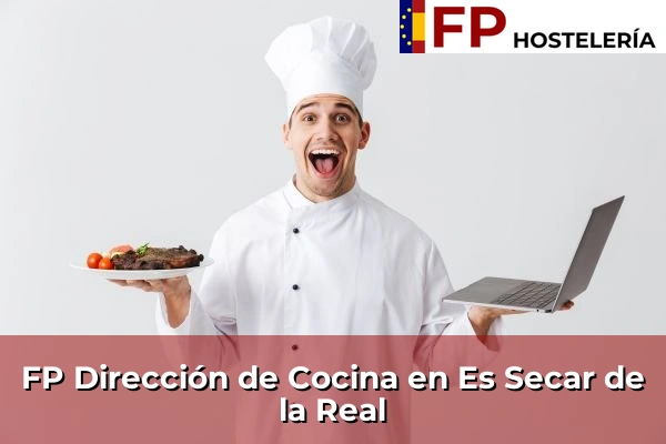 FP Dirección de Cocina en Islas Baleares 16 FP Dirección de Cocina en Es Secar de la Real