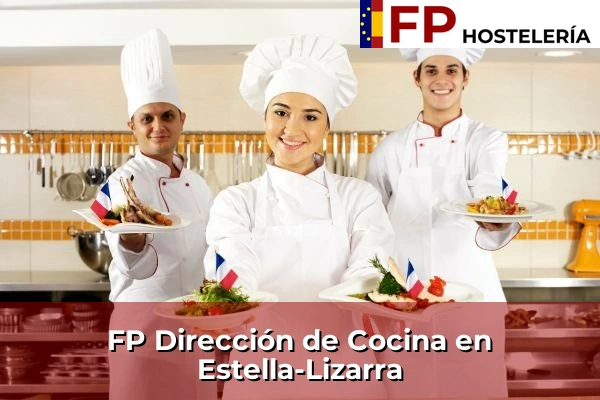 FP Dirección de Cocina en Estella-Lizarra