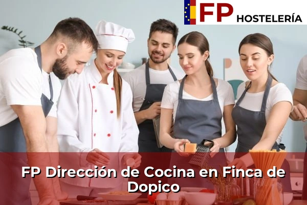 FP Dirección de Cocina en Finca de Dopico
