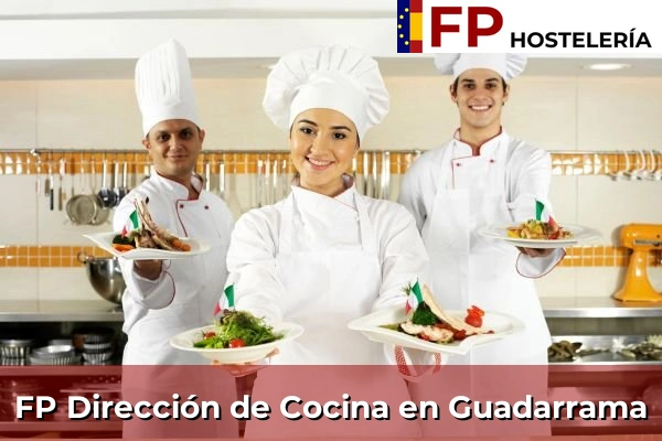 FP Dirección de Cocina en Comunidad de Madrid 45 FP Dirección de Cocina en Guadarrama
