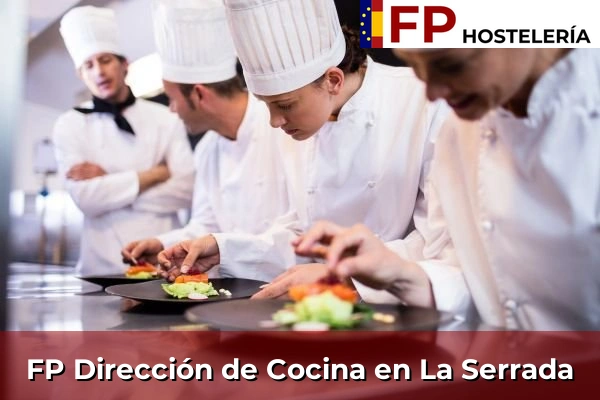 FP Dirección de Cocina en La Serrada
