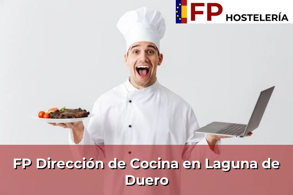 FP Dirección de Cocina en Laguna de Duero