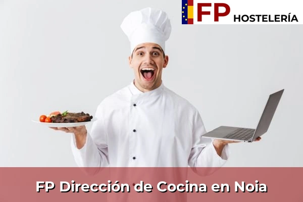 FP Dirección de Cocina en Noia