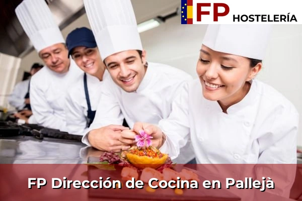FP Dirección de Cocina en Cataluña 129 FP Dirección de Cocina en Pallejà
