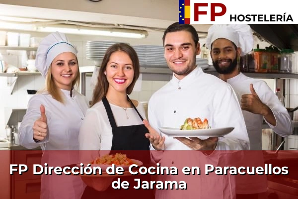 FP Dirección de Cocina en Comunidad de Madrid 65 FP Dirección de Cocina en Paracuellos de Jarama