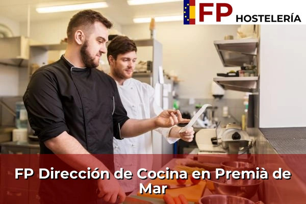 FP Dirección de Cocina en Cataluña 137 FP Dirección de Cocina en Premià de Mar