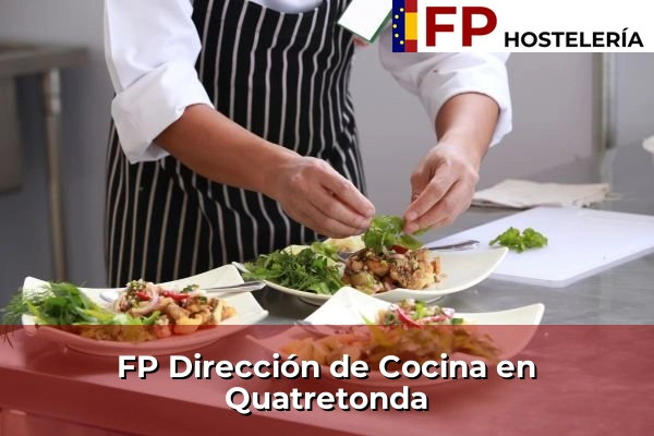 FP Dirección de Cocina en Quatretonda