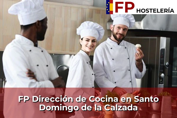FP Dirección de Cocina en Santo Domingo de la Calzada