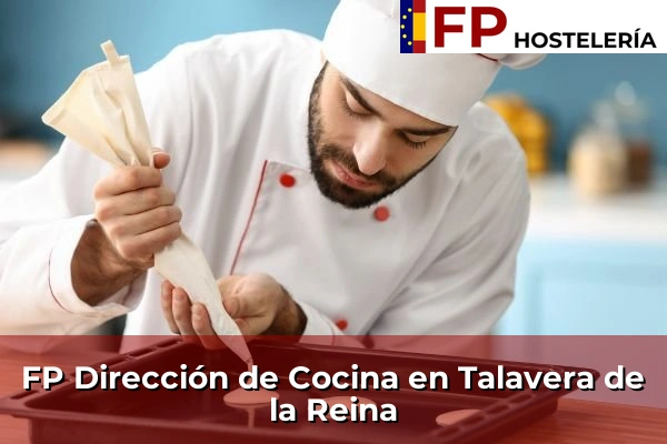 FP Dirección de Cocina en Talavera de la Reina