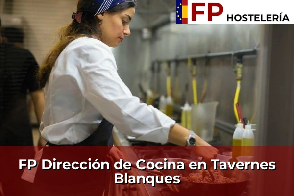 FP Dirección de Cocina en Tavernes Blanques