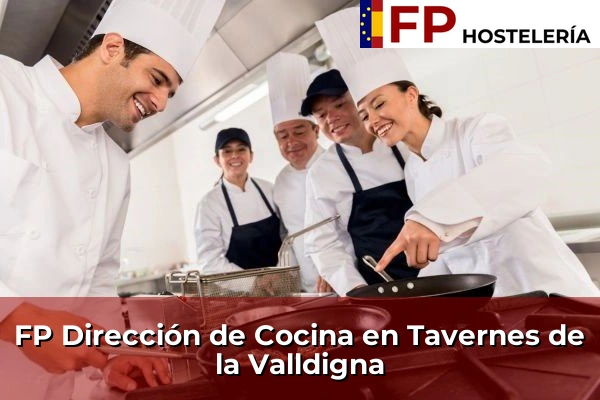 FP Dirección de Cocina en Tavernes de la Valldigna