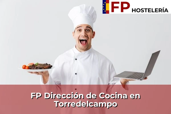 FP Dirección de Cocina en Andalucía 296 FP Dirección de Cocina en Torredelcampo