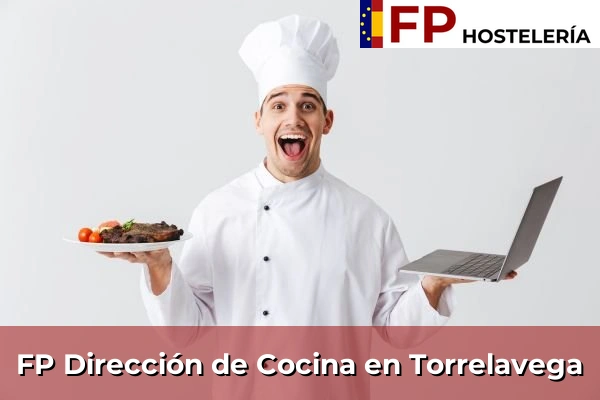 FP Dirección de Cocina en Santoña 77 FP Dirección de Cocina en Torrelavega