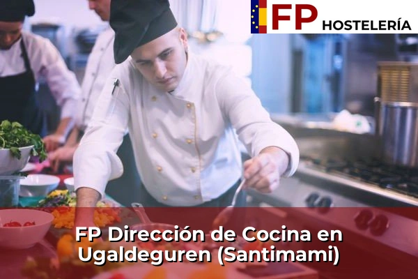 FP Dirección de Cocina en Andoain 151 FP Dirección de Cocina en Ugaldeguren (Santimami)