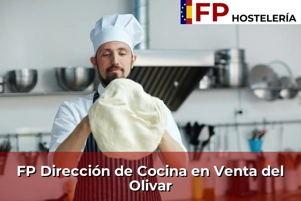FP Dirección de Cocina en Alcañiz 81 FP Dirección de Cocina en Venta del Olivar