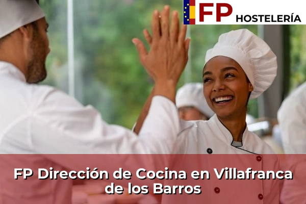 FP Dirección de Cocina en Extremadura 37 FP Dirección de Cocina en Villafranca de los Barros