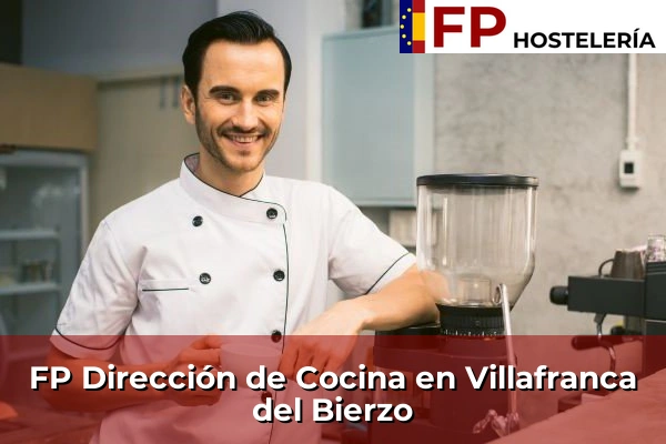 FP Dirección de Cocina en Villafranca del Bierzo