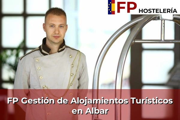 FP Gestión de Alojamientos Turísticos en Albar