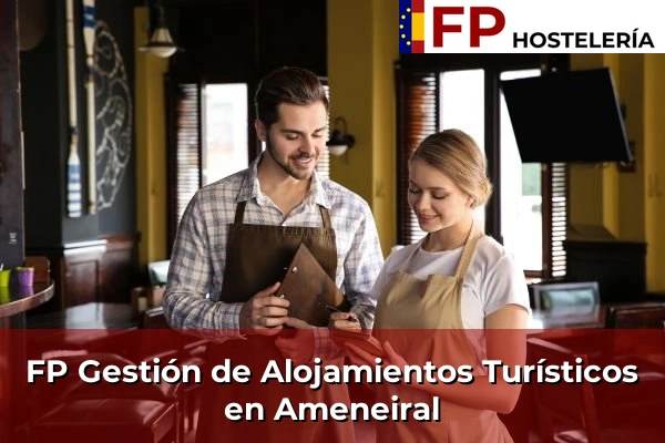 FP Gestión de Alojamientos Turísticos en Ameneiral
