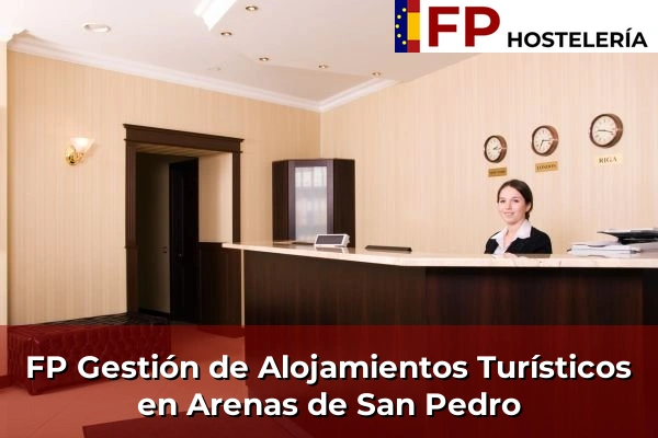 FP Gestión de Alojamientos Turísticos en Arenas de San Pedro