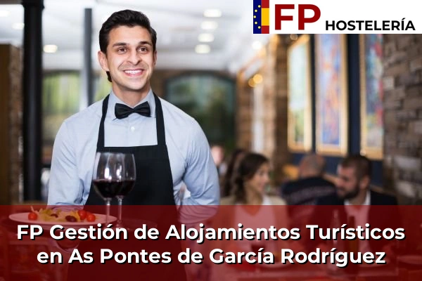 FP Gestión de Alojamientos Turísticos en As Pontes de García Rodríguez