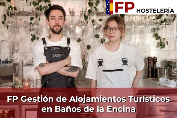 FP Gestión de Alojamientos Turísticos en Baños de la Encina