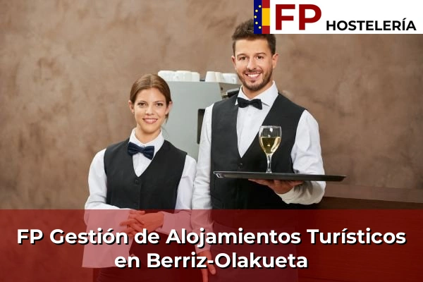 FP Gestión de Alojamientos Turísticos en Lapuebla de Labarca 72 FP Gestión de Alojamientos Turísticos en Berriz-Olakueta