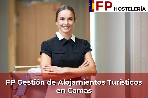 FP Gestión de Alojamientos Turísticos en Camas