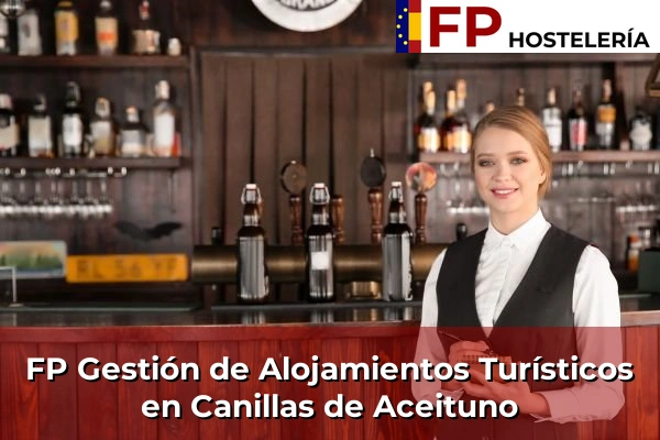 FP Gestión de Alojamientos Turísticos en Canillas de Aceituno