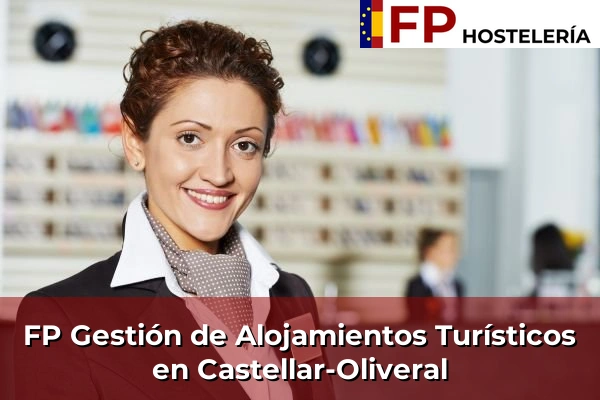 FP Gestión de Alojamientos Turísticos en Castellar-Oliveral