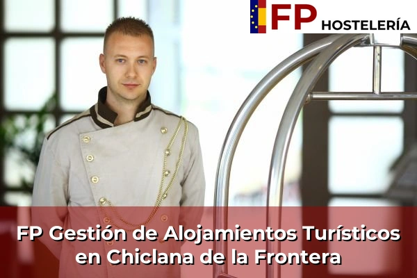FP Gestión de Alojamientos Turísticos en Chiclana de la Frontera