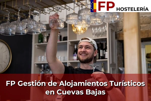 FP Gestión de Alojamientos Turísticos en Cuevas Bajas