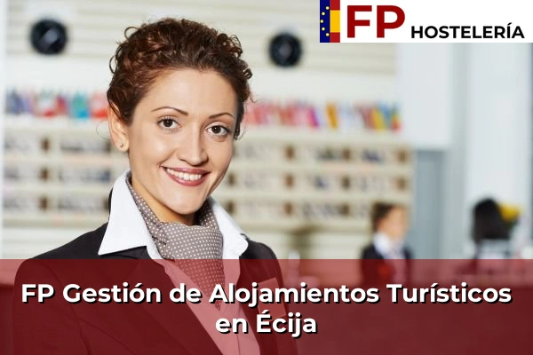 FP Gestión de Alojamientos Turísticos en Écija