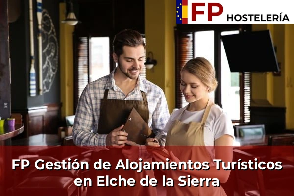 FP Gestión de Alojamientos Turísticos en San Clemente 75 FP Gestión de Alojamientos Turísticos en Elche de la Sierra
