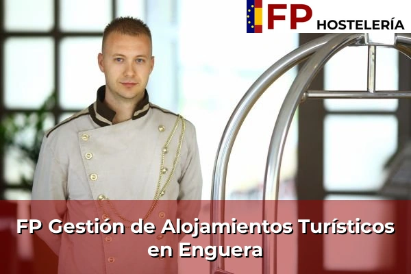 FP Gestión de Alojamientos Turísticos en Enguera