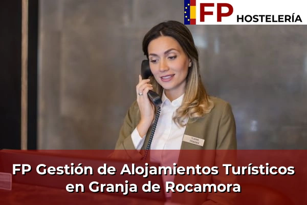 FP Gestión de Alojamientos Turísticos en Granja de Rocamora