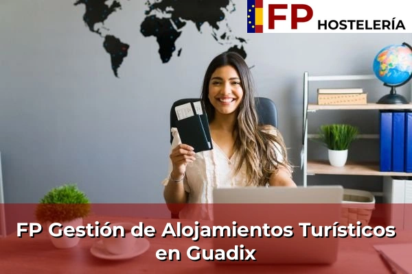 FP Gestión de Alojamientos Turísticos en Guadix