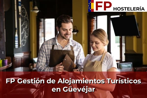 FP Gestión de Alojamientos Turísticos en Güevéjar