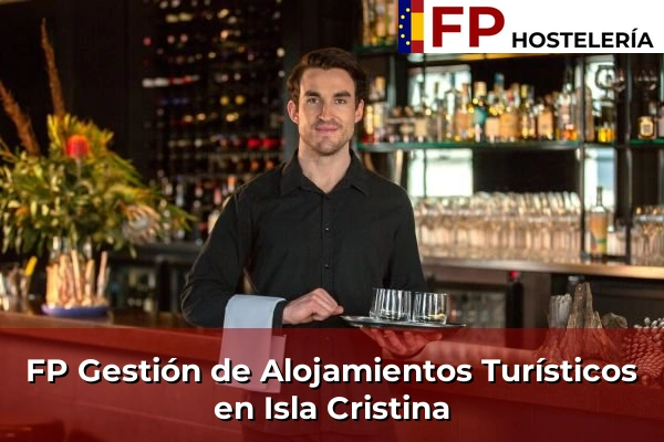 FP Gestión de Alojamientos Turísticos en Isla Cristina