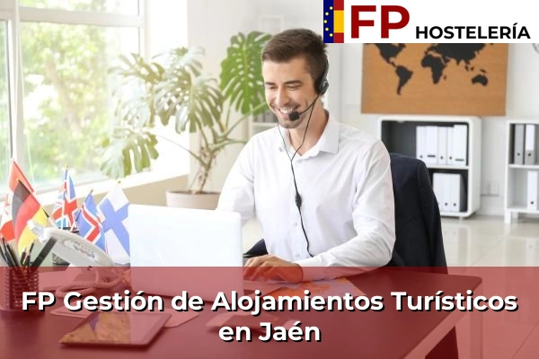 FP Gestión de Alojamientos Turísticos en Jaén