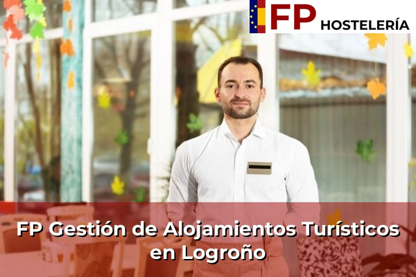 FP Gestión de Alojamientos Turísticos en Nájera 49 FP Gestión de Alojamientos Turísticos en Logroño