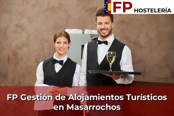 FP Gestión de Alojamientos Turísticos en Masarrochos