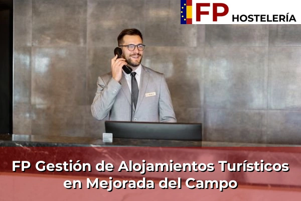 FP Gestión de Alojamientos Turísticos en Pedrezuela 101 FP Gestión de Alojamientos Turísticos en Mejorada del Campo
