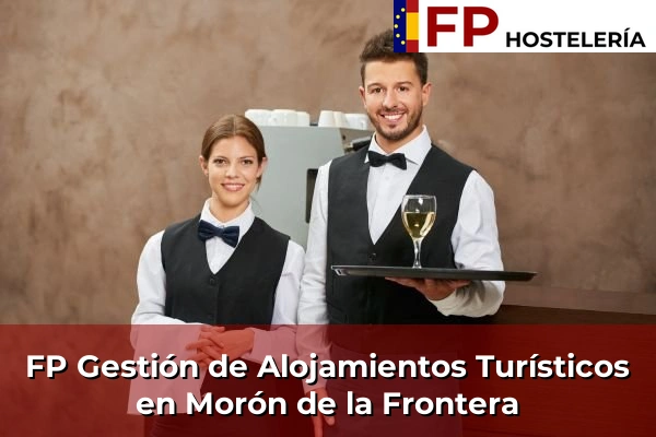 FP Gestión de Alojamientos Turísticos en Morón de la Frontera